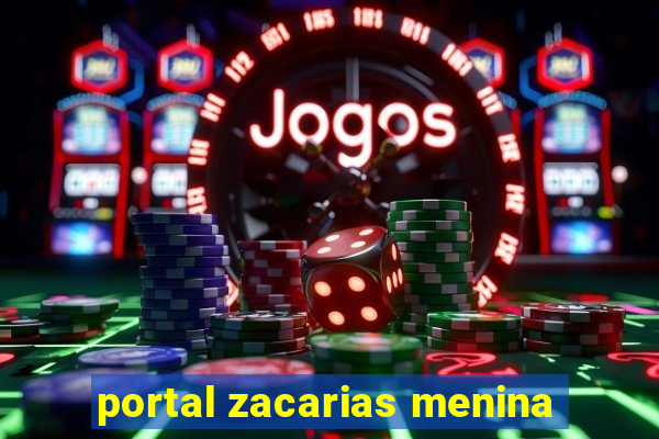 portal zacarias menina